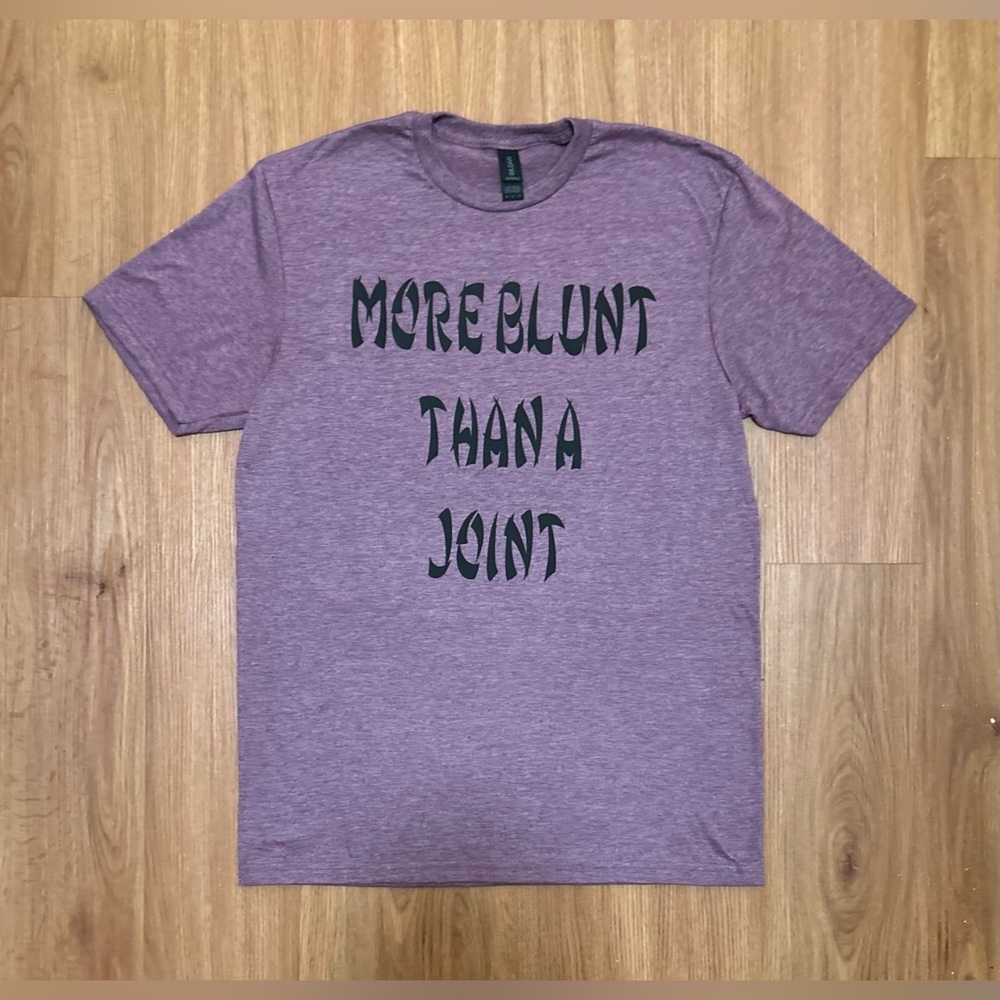More Blunt Shirt